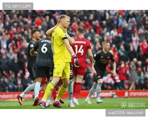亚伦·拉姆斯代尔稳健发挥助阿森纳防线升级，英超竞争力显著提升