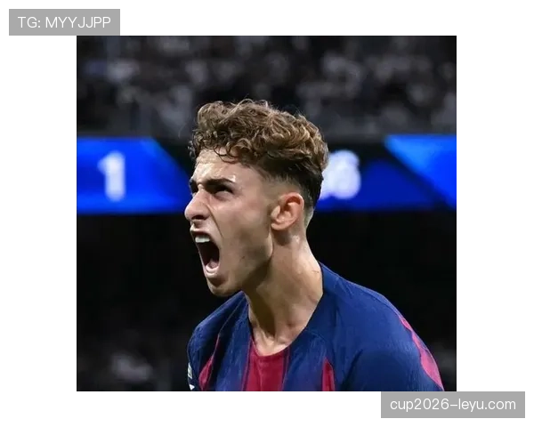 费尔明闪耀新赛季，巴萨新星点燃未来希望